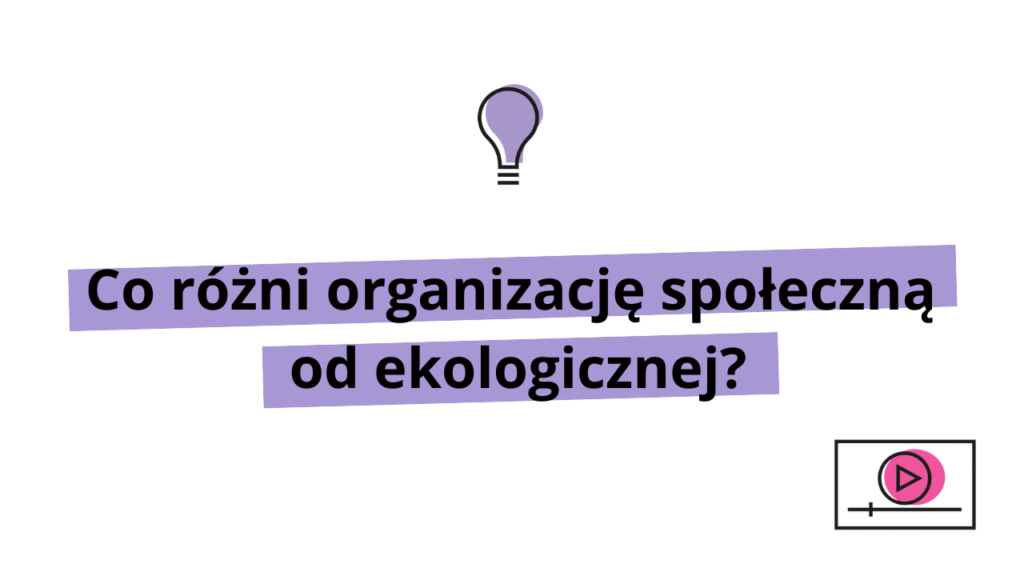 Co rozni organizacje spoleczna od ekologicznej
