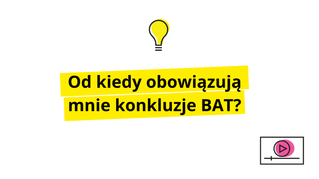 od kiedy obowiazuja konkluzje bat