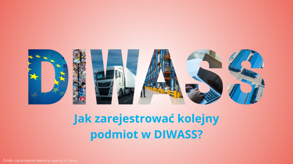 DIWASS Jak zarejestrować kolejny podmiot w DIWASS