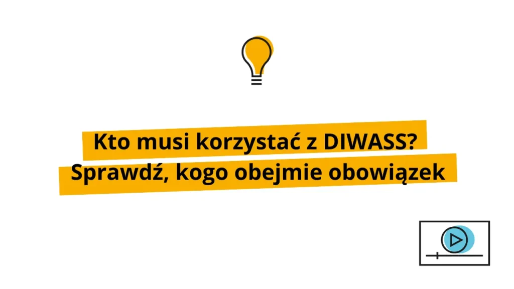 kto musi korzystać z systemu DIWASS