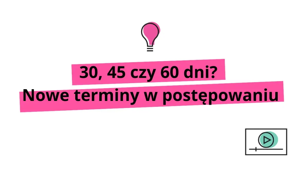 Nowe terminy w postępowaniu ooś