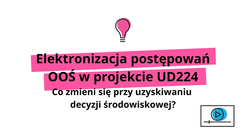 elektronizacja postepowań OOŚ w projekcie ustawy
